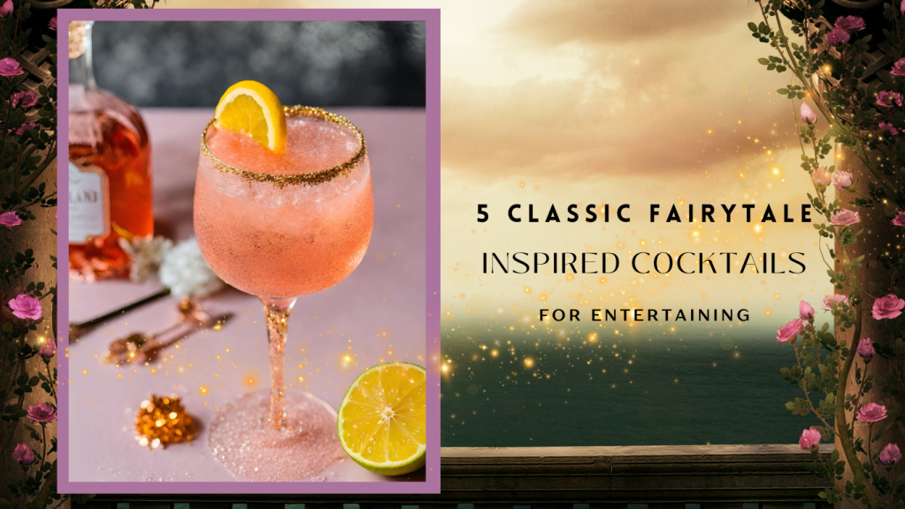 Once Upon a Time at the Bar: Fairytale Cocktail Recipes Inspired by Classic&nbsp;Stories